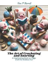 The Art of Crocheting and Snorting
