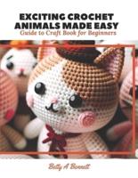 Exciting Crochet Animals Made Easy