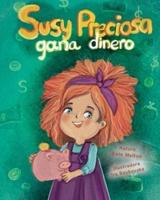 "Susy Preciosa Gana Dinero"