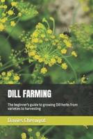 Dill Farming