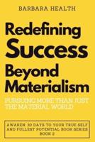 Redefining Success Beyond Materialism