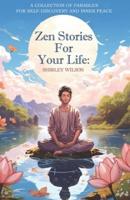 Zen Stories For Your Life