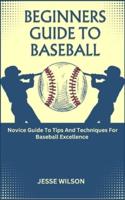 Beginners Guide to Baseball
