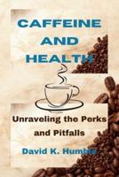 Caffeine and Health