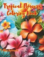 Tropical Flowers Coloring Book