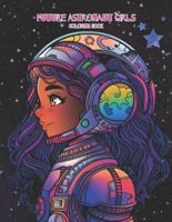 Future Astronaut Girls Coloring Book