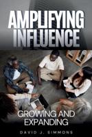 Amplifying Influence