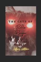 The Cats of Belle Rouge & Other Screaming Demons