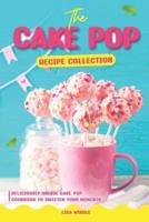 The Cake Pop Recipe Collection