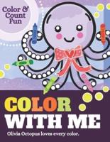 Color With Me, Olivia Octopus Coloring Book