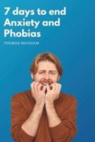 7 Days to End Anxiety and Phobias