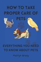 How to Take Proper Care of Pets