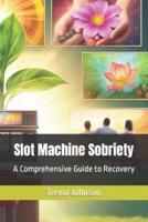Slot Machine Sobriety