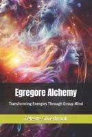 Egregore Alchemy