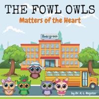 The Fowl Owls