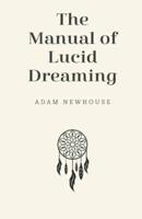The Manual of Lucid Dreaming