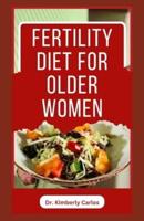 Fertility Diet for Older Women