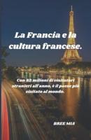 La Francia E La Cultura Francese.