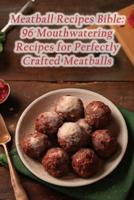 Meatball Recipes Bible