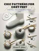 Chic Patterns for Cozy Feet