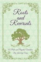 Roots and Reversals
