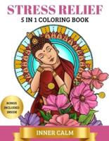 Stress Relief Coloring Book For Adults and Teens