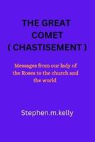 The Great Comet ( Chastisement