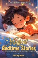 Magical Bedtime Stories For Children Ages 5-12