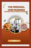 The Personal Chef Business