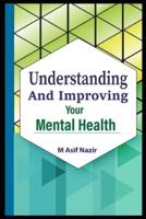 Understanding And Improving Your Mental Health