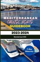 Mediterranean Cruise Ports Guidebook 2023-2024