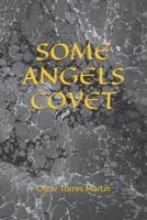 Some Angels Covet