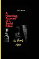 A Haunting Account of a Serial Killer