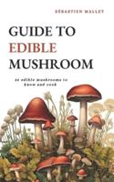 Guide to Edible Mushroom