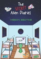 The Secret Alien Diaries