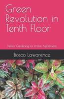 Green Revolution in Tenth Floor