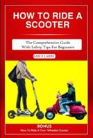 How to Ride a Scooter