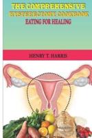 The Comprehensive Hysterectomy Cookbook