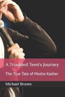 A Troubled Teen's Journey