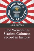 The Weirdest & Scariest Guinness Record in History