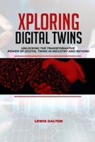 Exploring Digital Twins