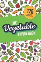The Vegetable Trivia Book