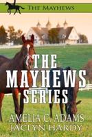 The Mayhews Series