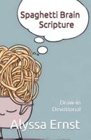 Spaghetti Brain Scripture
