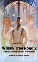 Willow Tree Road 2