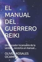 El Manual Del Guerrero Reiki