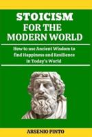 Stoicism for the Modern World
