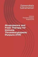 Acupressure and Food Therapy for Immune Thrombocytopenic Purpura (ITP)