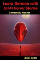 Learn German With Sci-Fi Horror Stories