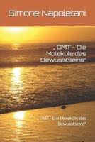 " DMT - Die Moleküle Des Bewusstseins"